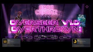 Neon Chrome - Overseer V1.0 Overthrown!