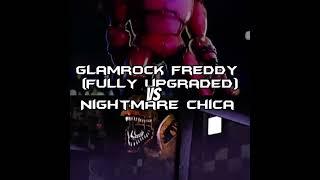 Glamrock freddy vs nightmare chica