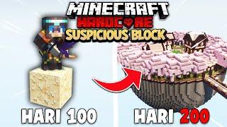 200 Hari Minecraft Hardcore ONE SUSPICIOUS BLOCK