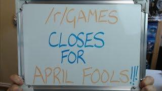 rGames Shuts Down for APRIL FOOLS in Protest of GAMERS!!