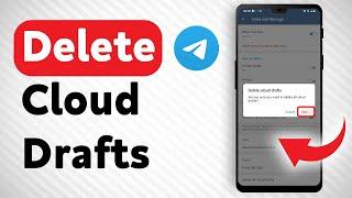 How To Delete All Cloud Drafts In Telegram - Full Guide