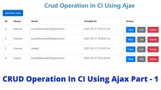 Crud Operation In CodeIgniter Using Ajax Part - 01