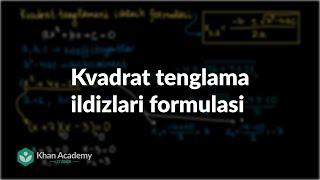 Kvadrat tenglama ildizlari formulasi | Kvadrat tenglamalar | Algebra 1