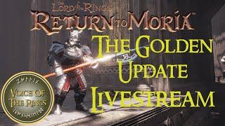 Return to Moria - The Golden Update Group Event - Building a Kingdom - Sandbox World [Livestream ]