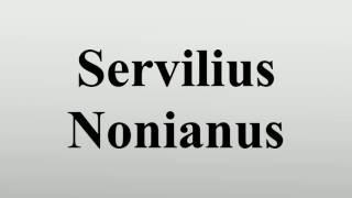 Servilius Nonianus