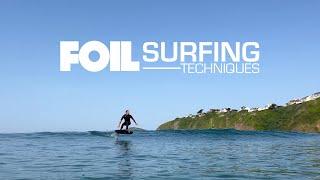 Foil Surfing Techniques - How to Surf Foil