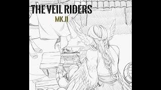 The Veil Riders Book 1 Mk.II: Ch 3