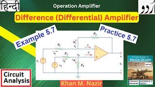 Example & Practice 5.7 || Difference Amplifier Design using Operation Amplifier || (Alexander )