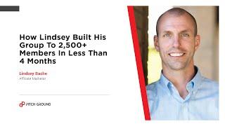 How Lindsey Built His FB Group To 2500+ Members In Less Than 4 Months