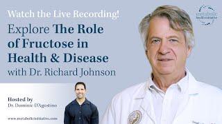 The Role of Fructose in Health & Disease with Dr. Richard Johnson