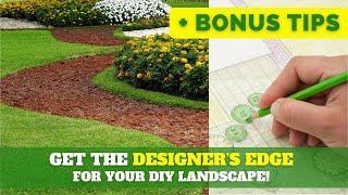 Design Your Dream Landscape: Pro Tips for DIYers