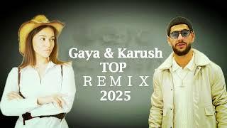 Gaya Harutyunyan & Karush / 2025 / TOP Remixner