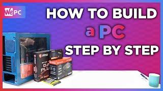 How to build a Gaming PC: Step-by-Step | WePC