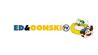 [Fan-Made] Vinheta - ED&Oonski TV (2020)