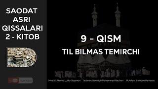 SAODAT ASRI QISSALARI 2-KITOB, 9-QISM - TIL BILMAS TEMIRCHI