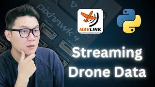 Stream Live Drone Data Like a Pro |  Python + Mavlink + Pixhawk