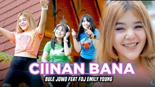 CIINAN BANA - Bule Jowo X FDJ Emily Young (Official Music Video) DJ BANTHENGAN MBERROT