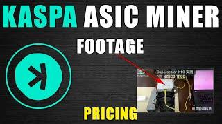 KASPA ASIC Already!! | VIDEO FOOTAGE, Pricing