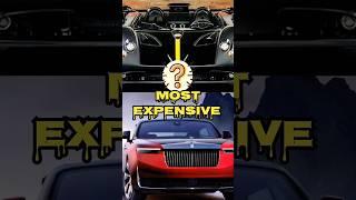 MOST ️  Expensive  Car  (7/365) #car #expensive #facts #shorts #rollsroyce #youtubeshorts