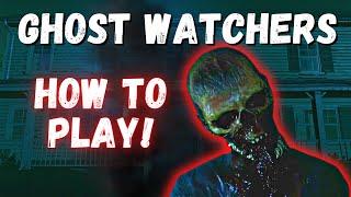 How To Play Ghost Watchers! | New Ghost Hunting Game!