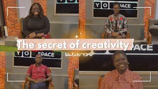 THE SECRET OF CREATIVITY / YOUTH EDITION/ YO SPACE / HANNAH ARINAITWE.