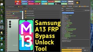 Samsung A13 FRP Bypass Unlock Tool ।। Samsung 13 Google Account Bypass Unlock Tool one click 