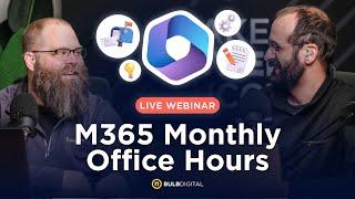  M365 Office Hours - March 2025