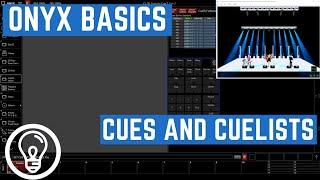 Cues and Cuelists - ONYX Basics