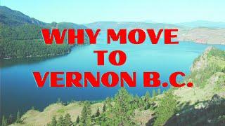 Looking to MOVE to Vernon BC?  Here are 8 Reasons Why YOU'LL LOVE IT!