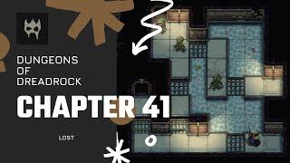 Dungeons of Dreadrock Chapter 41 "LOST" Tutorial Walkthrough Solution Game