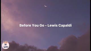 BEFORE YOU GO - Lewis Capaldi (Lyrics video)