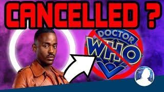 A REALISTIC look at Doctor Who CANCELLATION Rumours