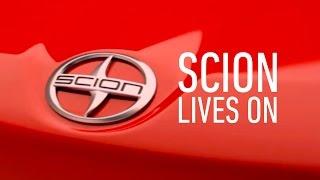 Scion Lives On