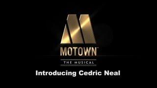 Meet The Motown The Musical Cast: Cedric Neal