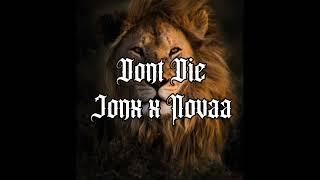 Jonx x 227 novaa - Don’t Die (Official Audio)