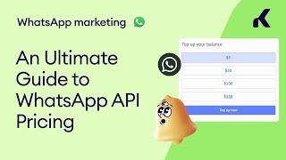 An Ultimate Guide to WhatsApp API Pricing