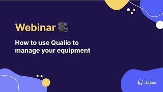 How to use Qualio to manage your equipment