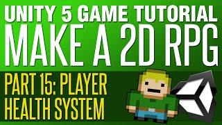 Unity RPG Tutorial #15 - Player Health System