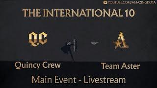  Quincy Crew vs Team Aster | BO1 | The International 10 - TI 10 | Main Event | Amazing Dota 2