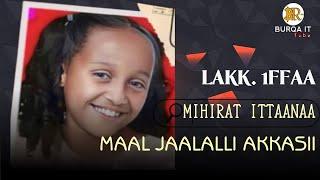 MAAL JAALALLI AKKASII : MIHIRAT ITTAANAA LAKK. 1FFAA FAARFANNAA AFAAN OROMOO FULL ALBUM MIHRET ETENA