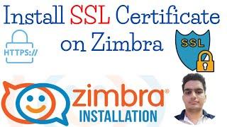 How to Install SSL Certificate on Zimbra Mail Server | Zimbra SSL Install on Centos 7