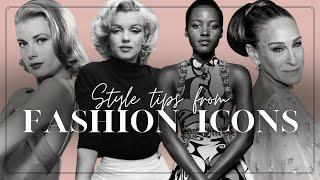 Style Tips from Fashion Icons | 10 Things we can Learn from Stylish Celebrity Women