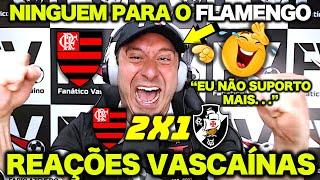 VAMOS RIR ! FLAMENGO 2 X 1 VASCO | REAÇÕES VASCAÍNAS ! GOLAÇO DE LUIZ ARAÚJO e BRUNO HENRIQUE