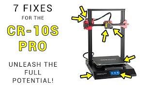 7 fixes for the CR-10S Pro - Unlock the potential!