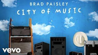 Brad Paisley - City of Music (Lyric Video)