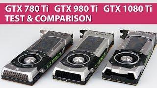 NVIDIA GeForce 780 Ti vs. 980 Ti vs. 1080 Ti 4K UHD Performance Test