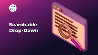 Searchable Dropdowns using Wix Velo | Wix Dev