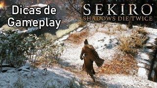 DICAS de Gameplay para SEKIRO SHADOWS DIE TWICE! (Sem Spoilers)