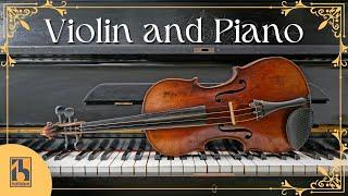 Violin and Piano | Classical Music