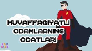 Edukids. #Digest 22: Muvaffaqiyatli odamlar odatlari